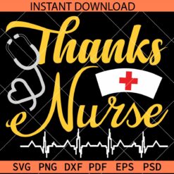 Thanks Nurse Heart Rate SVG, Thanks Nurse Stethoscope SVG, Nurse Appreciation SVG