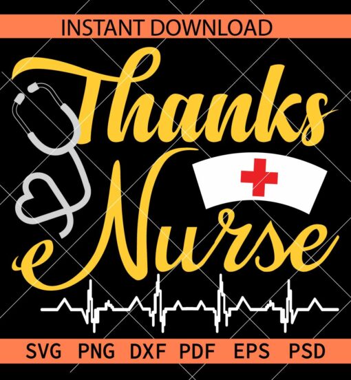 Thanks Nurse Heart Rate SVG, Thanks Nurse Stethoscope SVG, Nurse Appreciation SVG