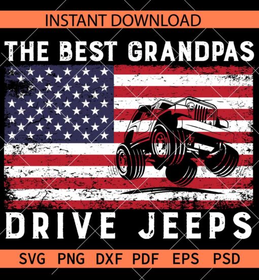 The best grandpas drive Jeep SVG, Jeep Car Inside Distressed Flag SVG