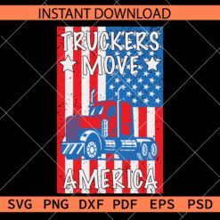 Truckers Move America SVG, Distressed USA Flag with Truck Cabin Décor SVG