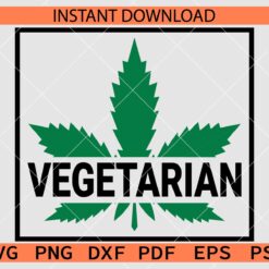 Vegetarian Split weed SVG, Marijuana Monogram Vegetarian SVG, Vegetarian Cannabis Frame SVG