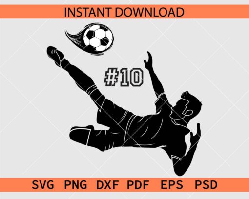 #10 Soccer Player Silhouette Vector SVG, Soccer Player Scissors Kick Stencil SVG