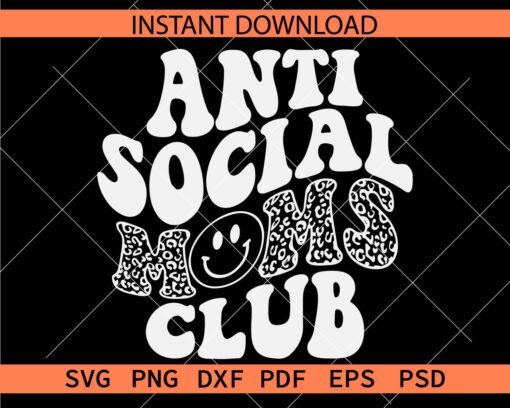 Anti social moms club Retro Wavy Text Décor SVG