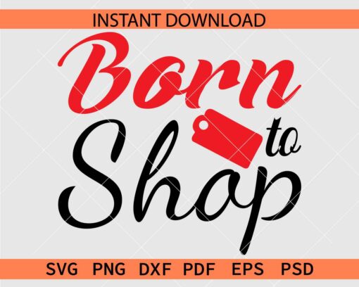 Born to Shop Tag SVG, Born to Shop Price tag Clip Art SVG
