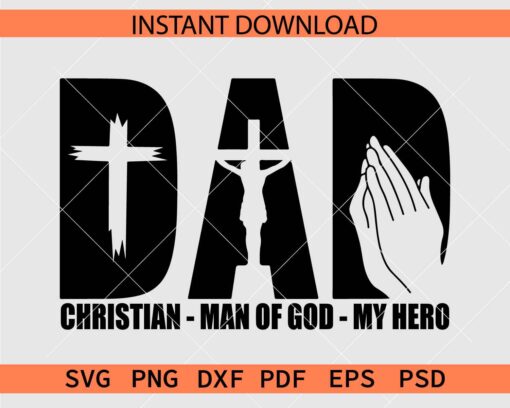 Dad Christian Man of God My Hero SVG, Easter Dad Décor SVG