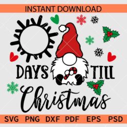 Days Till Christmas Gnome Décor SVG, Christmas Countdown Clipart SVG
