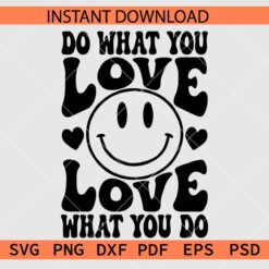 Do what you love smile Vector SVG
