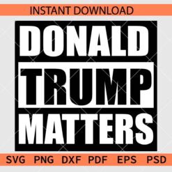Donald Trump Matters Vector SVG