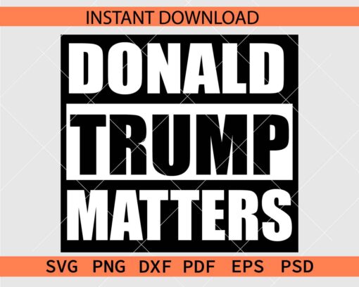 Donald Trump Matters Vector SVG