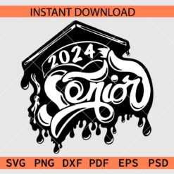 Drippy Senior 2024 Décor SVG, Dripping 2024 Senior Swoosh SVG