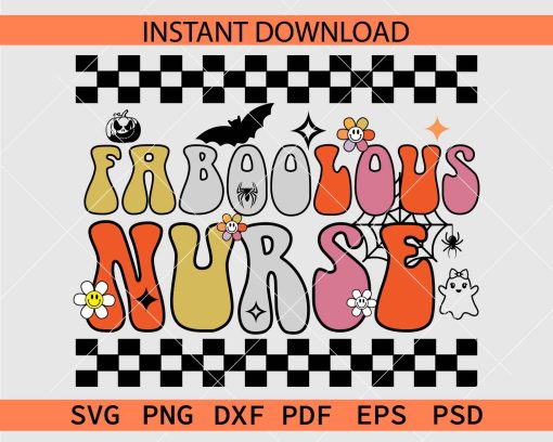 Faboolous Nurse SVG, Halloween Faboolous Nurse Stencil SVG