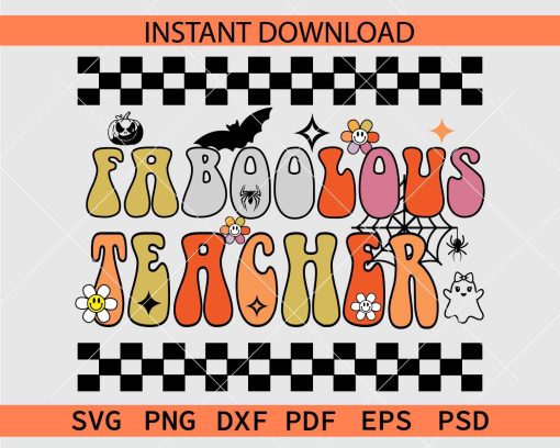 Faboolous Teacher SVG, Halloween Teacher Clip Art SVG