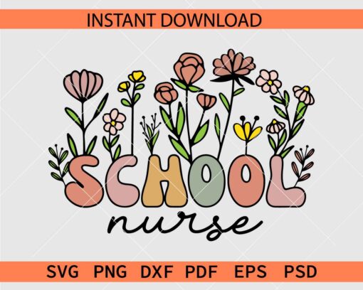 Floral School Nurse SVG, Wild Flowers School Nurse Décor SVG