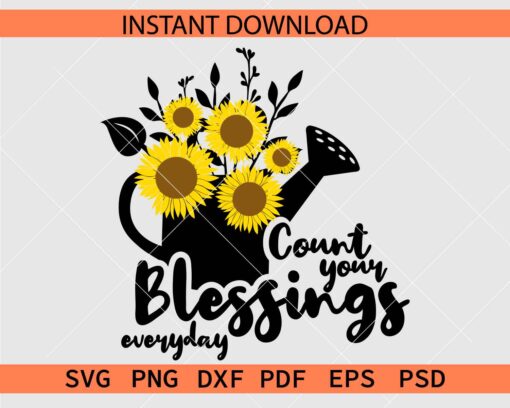 Floral count your blessings everyday SVG, Count your blessings everyday Stencil SVG