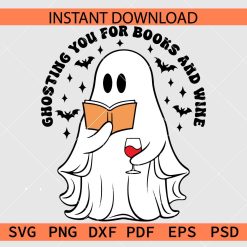 Ghosting You For Books And Wine Ghost SVG