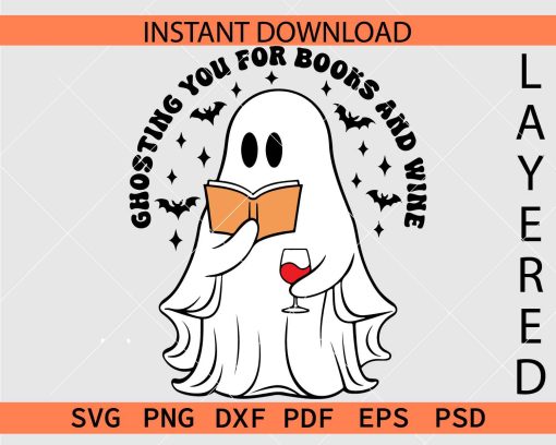 Ghosting You For Books And Wine Ghost SVG