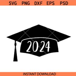 Graduation Cap 2024 svg, senior class of 2024 svg, senior 2024 svg, graduation cap svg