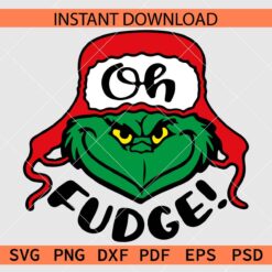 Grinch Oh Fudge SVG, Layered oh Fudge Grinch Décor SVG