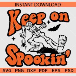 Halloween Skeleton Keep on Spookn' Vector SVG