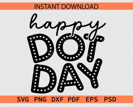 Happy Dot Day Dots SVG, Happy Dot Day SVG