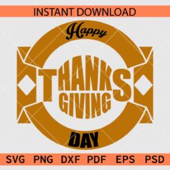 Happy Thanksgiving Badge SVG,  Appreciation Badge Stencil SVG