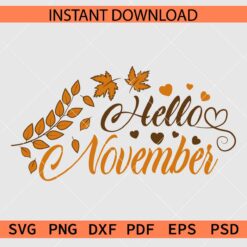 Hello November SVG, Fall Leaves Hello November SVG
