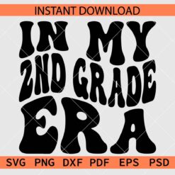 In My 2nd Grade Era Retro Wavy Text SVG