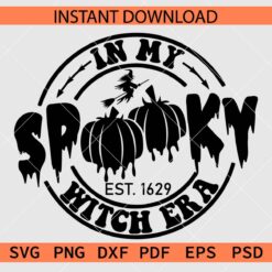 In my spooky witch era Dripping Pumpkin SVG