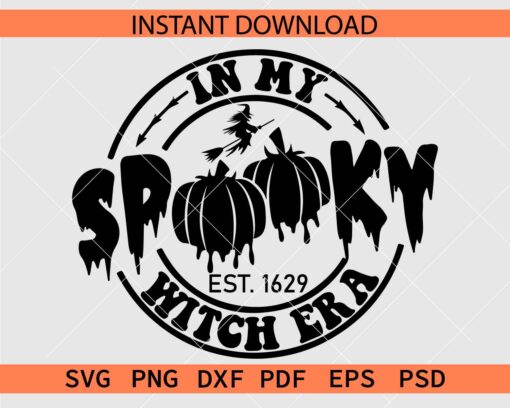 In my spooky witch era Dripping Pumpkin SVG