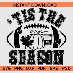 'It's the season Football ball SVG, 'It's the season Pumpkin Football ball Décor SVG