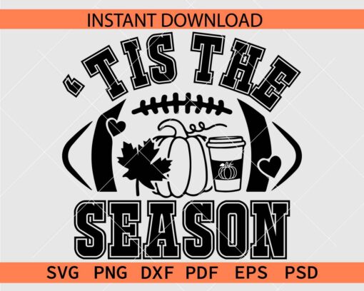'It's the season Football ball SVG, 'It's the season Pumpkin Football ball Décor SVG