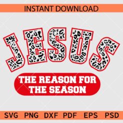 Jesus is the reason for the season leopard print SVG