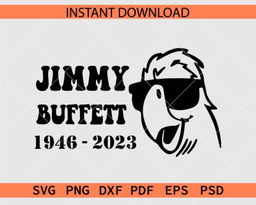 Jimmy Buffett 1946 - 2023 SVG, RIP Jimmy Buffett SVG