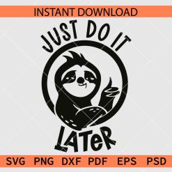 Just do it later Sloth Vector SVG