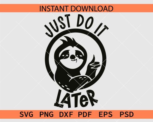Just do it later Sloth Vector SVG