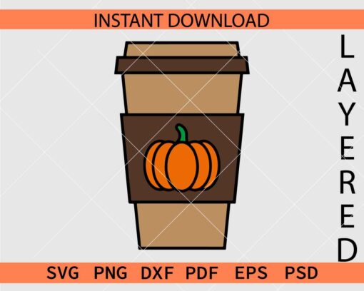 Layered Pumpkin Spiced Latte cup SVG, Pumpkin Spice Latte Cup Colored SVG