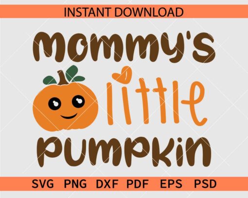 Mommys Little Pumpkin SVG, Cartoon Mommys Little Pumpkin Décor SVG
