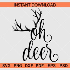 Oh Deer Antlers Vector SVG, Oh Deer Antlers Stencil SVG