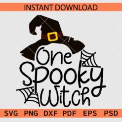 One spooky witch SVG, Halloween One Spooky Witch Décor SVG