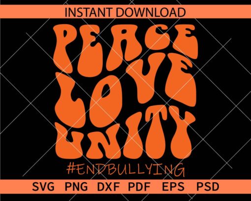 Peace Love Unity #endbullying SVG, Antibullying Retro Wavy Text Décor SVG