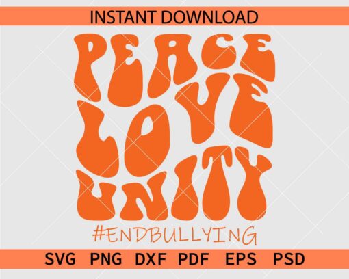 Peace Love Unity #endbullying SVG, Antibullying Retro Wavy Text Décor SVG