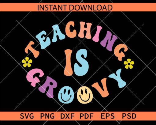 Retro Teaching is groovy Vector SVG, Teaching is groovy Smile Clipart SVG