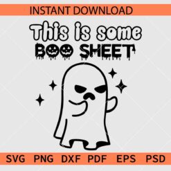 This is some boo sheet ghost Décor SVG, This is some boo sheet Jack Pumpkin SVG