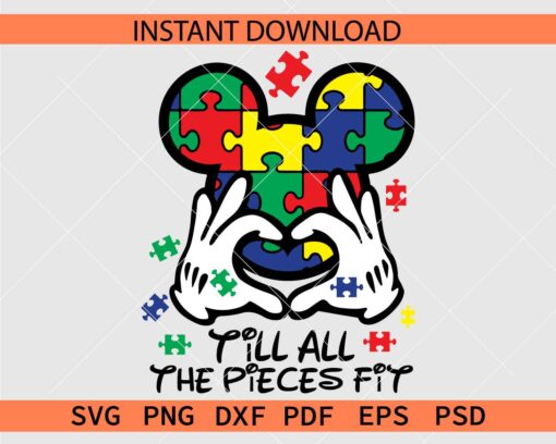 Till all the pieces fit Mickey Mouse Head and hands Décor SVG