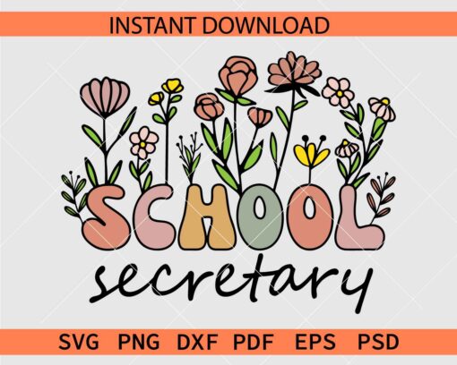 Wild Flowers School Secretary Layered SVG, Floral School Secretary SVG