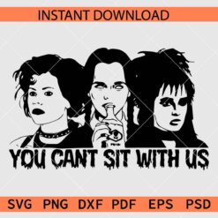 You cant sit with us movie characters SVG