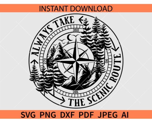 Always Take The Scenic Route SVG, Compass in Forest Scene SVG