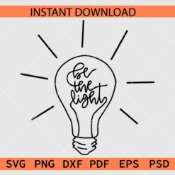 Be the Light Bulb SVG, Be the Light Bulb Coloring Page SVG