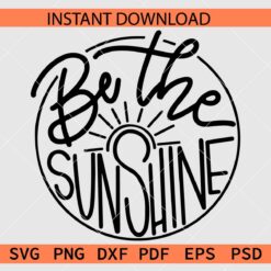 Be the Sunshine SVG
