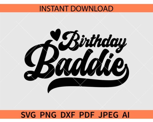 Birthday Baddie Swoosh SVG, Baddie Birthday SVG